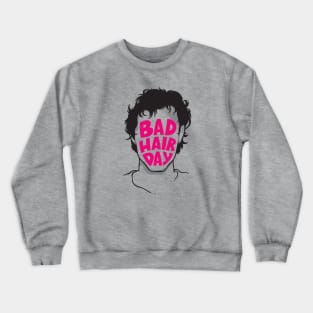 Bad Hair Day Crewneck Sweatshirt